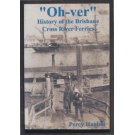 "Oh-ver" History of the Brisbane Cross River Ferries
