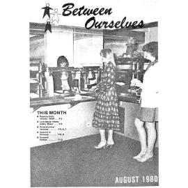 Between Ourselves August 1980