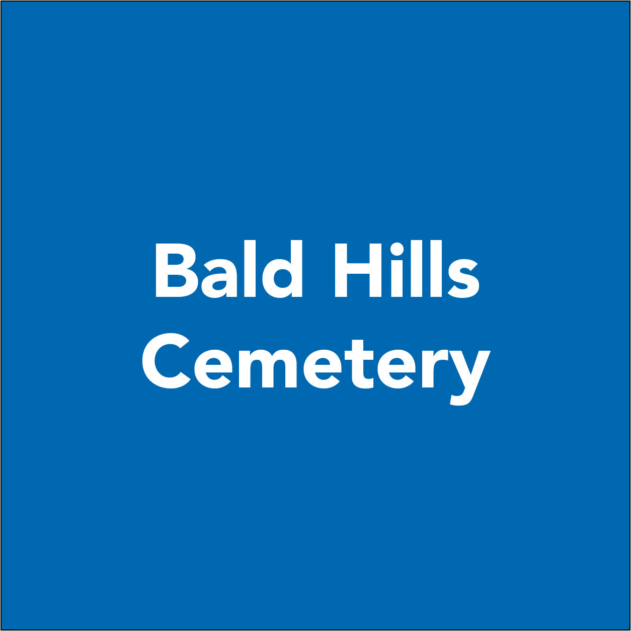 Bald Hills Cemetery