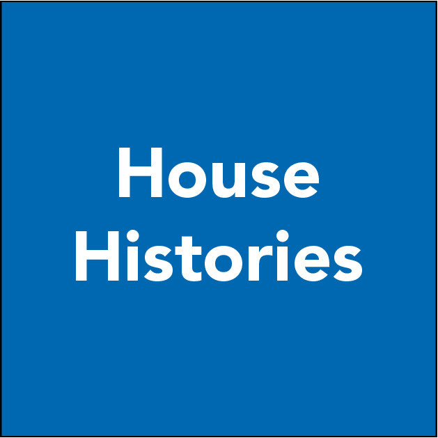 House Histories