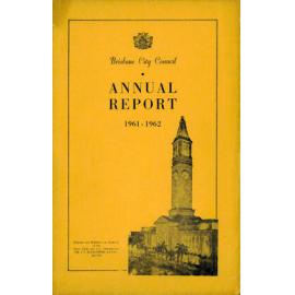 Annual Report Brisbane City Council 1961-1962