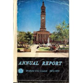 Annual Report Brisbane City Council 1972-1973