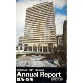 Annual Report Brisbane City Council 1975-1976