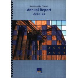 Annual Report Brisbane City Council 2003-2004
