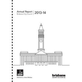 Annual Report Brisbane City Council 2013-2014