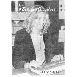 Between Ourselves July 1980