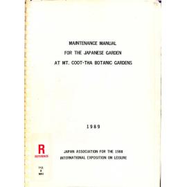 Maintenance manual for the Japanese Garden at Mt Coot-tha Botanic Gardens - 1988