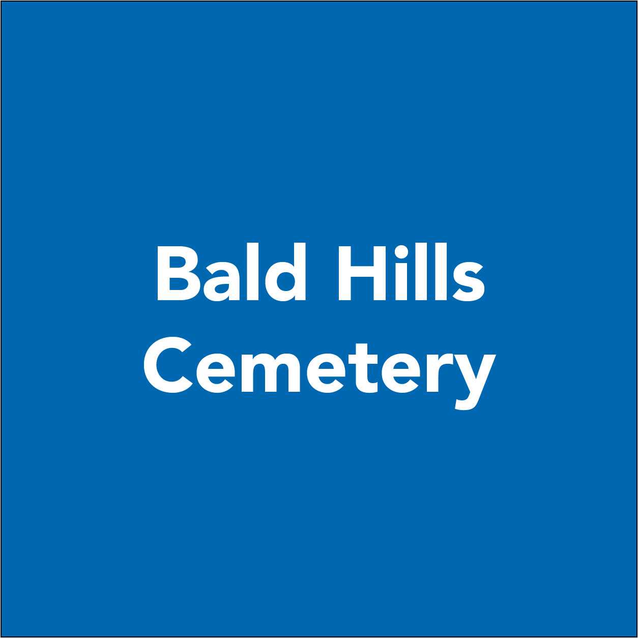 Bald Hills Cemetery